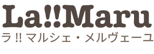 La!!Maru ラ!!マルシェ・メルヴェーユ